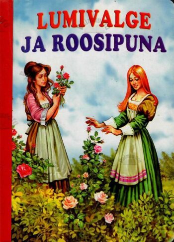 Lumivalge ja Roosipuna Lumivalge ja Roosipuna