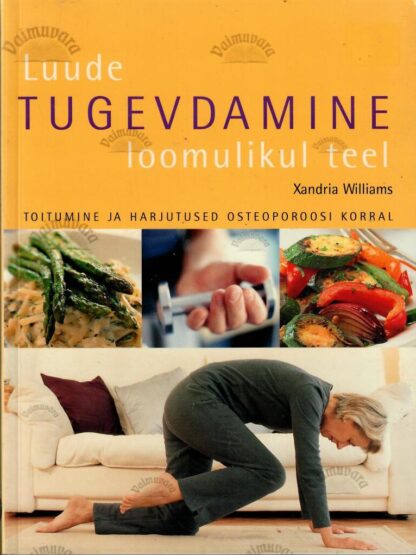 Luude tugevdamine loomulikul teel - Xandria Williams