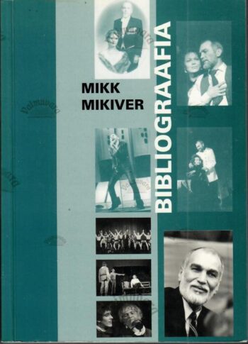Mikk Mikiver. Bibliograafia