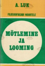Mõtlemine ja looming - Aleksandr Luk Mõtlemine ja looming - Aleksandr Luk