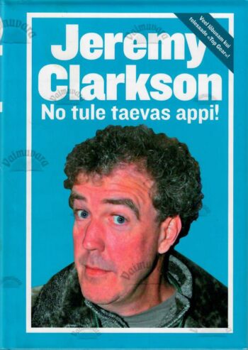 No tule taevas appi - Jeremy Clarkson No tule taevas appi - Jeremy Clarkson