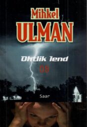 Ohtlik lend 08. Saar - Mihkel Ulman Ohtlik lend 08. Saar - Mihkel Ulman