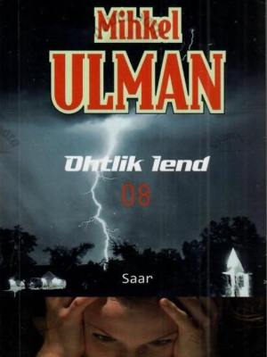 Ohtlik lend 08. Saar – Mihkel Ulman