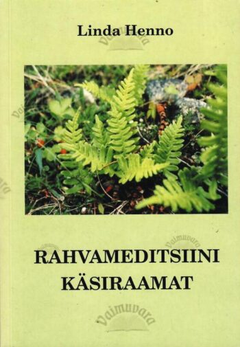 Rahvameditsiini käsiraamat - Linda Henno
