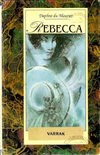 Rebecca - Daphne du Maurier Rebecca - Daphne du Maurier