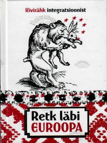 Retk läbi Euroopa - Andrus Kivirähk Retk läbi Euroopa - Andrus Kivirähk