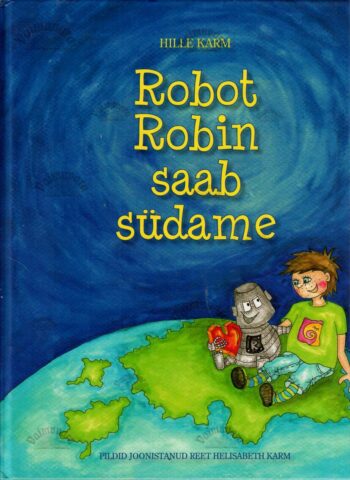 Robot Robin saab südame - Hille Karm
