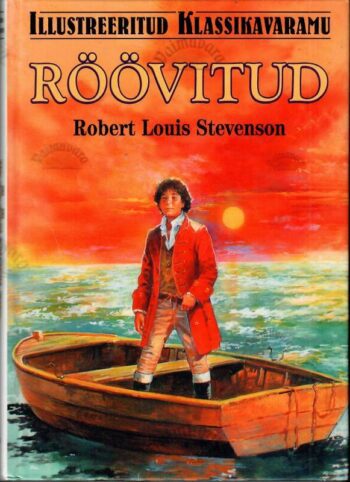 Röövitud. Illustreeritud klassikavaramu - Robert Louis Stevenson