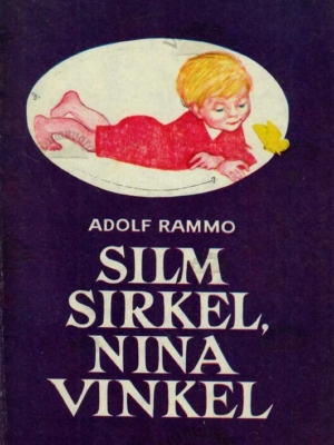 Silm sirkel, nina vinkel – Adolf Rammo