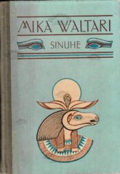 Sinuhe - Mika Waltari Sinuhe - Mika Waltari