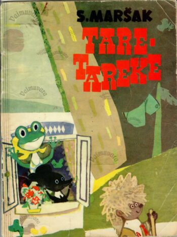 Tare-tareke. Värssmuinasjutt - Samuil Maršak