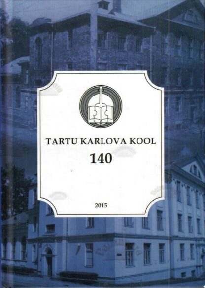 Tartu Karlova Kool 140