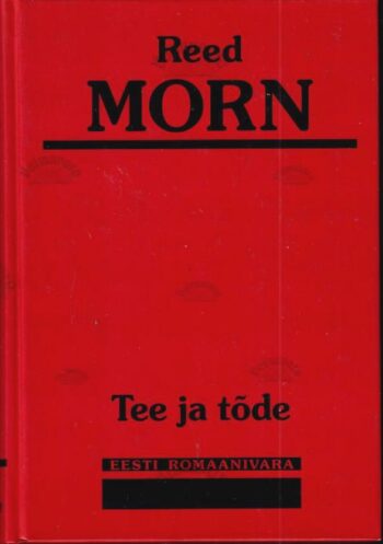 Tee ja tõde - Reed Morn Tee ja tõde - Reed Morn