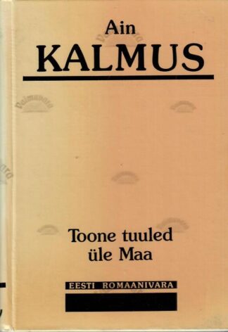 Toone tuuled üle Maa - Ain Kalmus