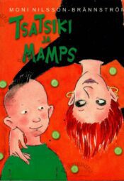 Tsatsiki ja mamps - Moni Nilsson-Brännström Tsatsiki ja mamps - Moni Nilsson-Brännström