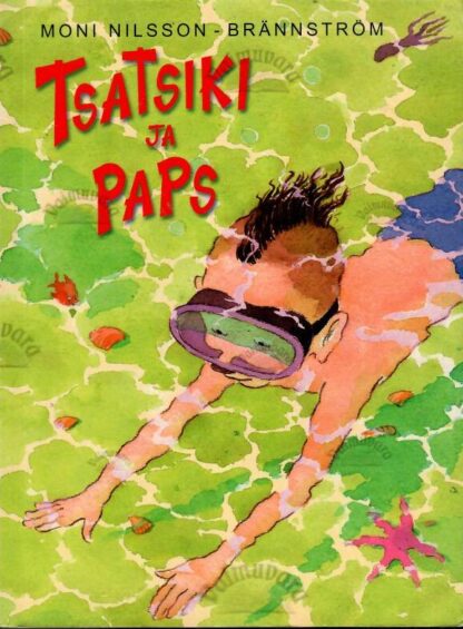 Tsatsiki ja paps - Moni Nilsson-Brännström