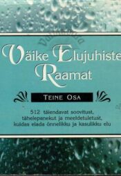 Väike elujuhiste raamat II osa Väike elujuhiste raamat II osa