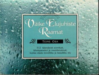 Väike elujuhiste raamat II osa