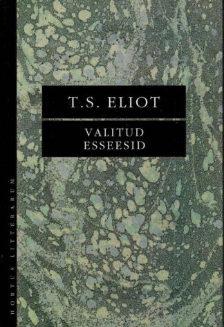 Valitud esseesid - T. S. Eliot