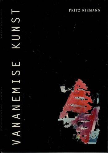Vananemise kunst - Fritz Riemann Vananemise kunst - Fritz Riemann