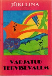 Varjatud tervisevalem - Jüri Lina, 1999 Varjatud tervisevalem - Jüri Lina, 1999