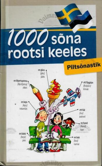 1000 sõna rootsi keeles. Piltsõnastik