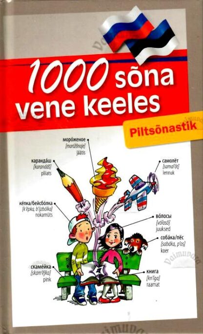 1000 sõna vene keeles. Piltsõnastik