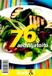 76 aedviljatoitu - Malle Peterson ja Elli Vendla