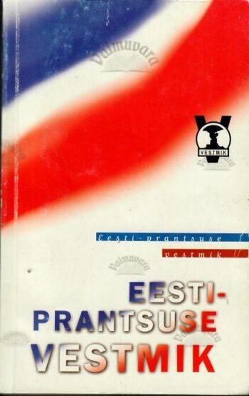 Eesti-Prantsuse vestmik Eesti-Prantsuse vestmik