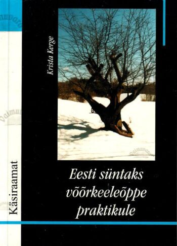 Eesti süntaks keeleõppe praktikule - Krista Kerge