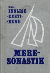 Inglise-eesti-vene meresõnastik - Kulno Olev Inglise-eesti-vene meresõnastik - Kulno Olev