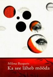 Ka see läheb mööda - Milena Busquets