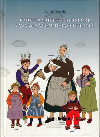 Kaheksa väikest, kaks suurt, vanaema, veoauto ja Suitsutoru - Anne-Catherine Vestly Kaheksa väikest, kaks suurt, vanaema, veoauto ja Suitsutoru - Anne-Catherine Vestly