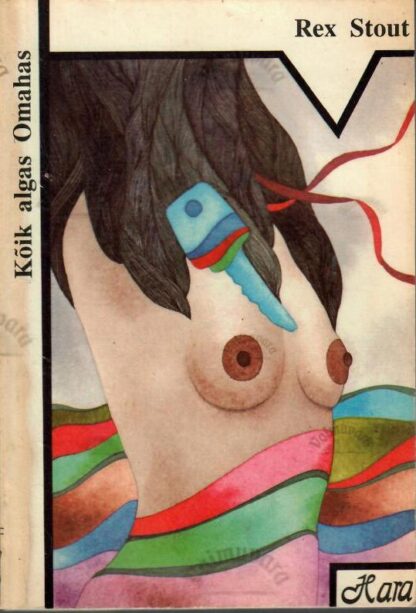 Kõik algas Omahas - Rex Stout