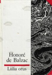 Liilia orus - Honoré de Balzac Liilia orus - Honoré de Balzac