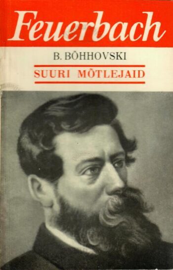Ludwig Feuerbach - Bernard Bõhhovski