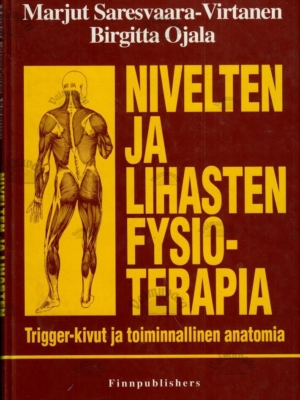 Nivelten ja lihasten fysioterapia – Marjut Saresvaara-Virtanen, Brigitta Ojala