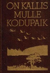 On kallis mulle kodupaik. Laulik (kuldse kirjaga kaantel) On kallis mulle kodupaik. Laulik (kuldse kirjaga kaantel)