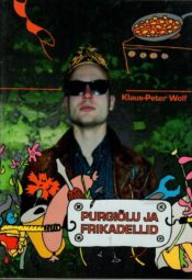 Purgiõlu ja frikadellid - Klaus-Peter Wolf Purgiõlu ja frikadellid - Klaus-Peter Wolf