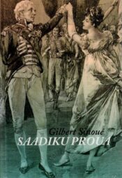 Saadiku proua - Gilbert Sinoué