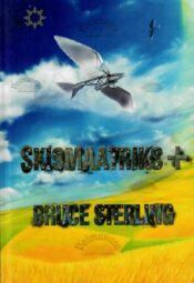 Skismaatriks + - Bruce Sterling Skismaatriks + - Bruce Sterling