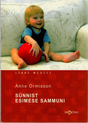 Sünnist esimese sammuni - Anne Ormisson Sünnist esimese sammuni - Anne Ormisson