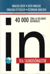 TEA taskusõnastik. Inglise-eesti, eesti-inglise, 2008 TEA taskusõnastik. Inglise-eesti / eesti-inglise, 2008