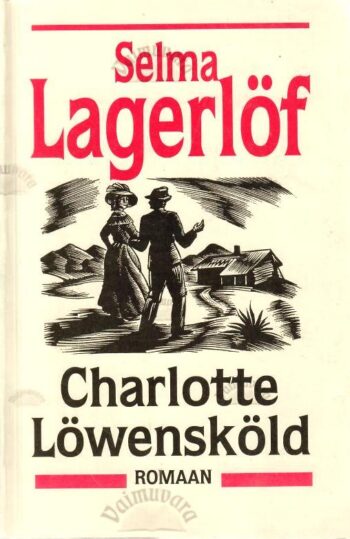 Charlotte Löwensköld - Selma Lagerlöf