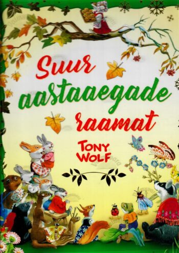 Suur aastaaegade raamat - Tony Wolf