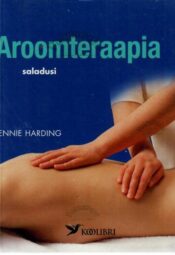 Aroomteraapia saladusi - Jennie Harding