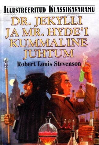 Dr. Jekylli ja Mr. Hyde'i kummaline juhtum. Illustreeritud klassikavaramu - Robert Louis Stevenson