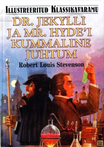 Dr. Jekylli ja Mr. Hyde'i kummaline juhtum. Illustreeritud klassikavaramu - Robert Louis Stevenson