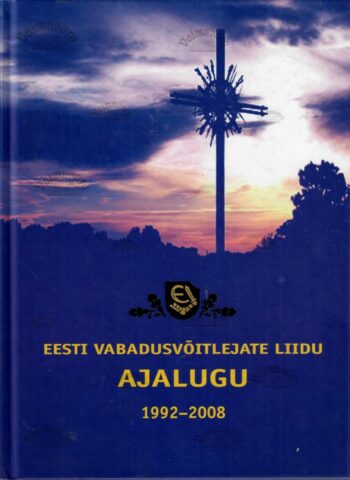 Eesti Vabadusvõitlejate Liidu ajalugu 1992-2008