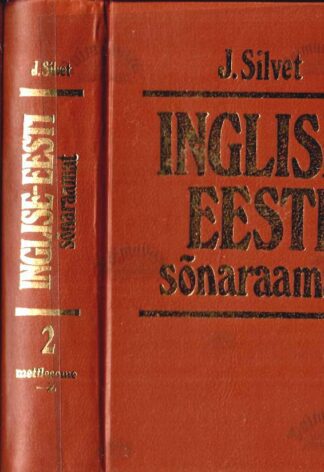 Inglise-eesti sõnaraamat I-II / English-Estonian Dictionary I-II - Johannes Silvet
